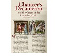 Frederick M. Bi Chaucer's Decameron and the Origin of the Can (Copertina rigida)