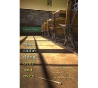 Frederick M. Hess The Same Thing Over and Over (Copertina rigida)