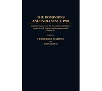 Frederick Madden John Darwi The Dominions and India Since 190 (Copertina rigida)