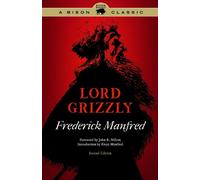 Frederick Manfred Lord Grizzly (Tascabile) Bison Classic Editions