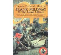 Frederick Marryat Frank Mildmay or the Naval Officer (Tascabile)