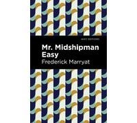 Frederick Marryat Mr. Midshipman Easy (Copertina rigida) Mint Editions