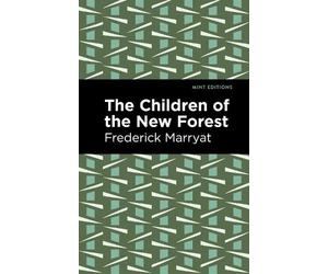 Frederick Marryat The Children of the New Forest (Copertina rigida)