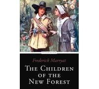 Frederick Marryat The Children of the New Forest (Tascabile)