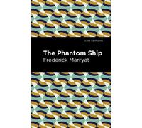 Frederick Marryat The Phantom Ship (Tascabile) Mint Editions