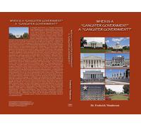 Dr. Frederick Michael Monderson Frede When Is a Gangster Government (Tascabile)