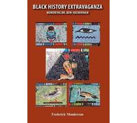 Frederick Michael Monderson Black History Extravaganza (Tascabile)