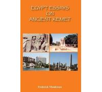 Frederick Monderson Egypt Essays on Ancient Kemet (Tascabile)