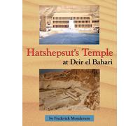 Frederick Monderson Hatshepsut's Temple at Deir El Bahari (Tascabile)