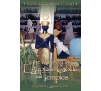 Frederick Monderson The Majesty of Egyptian Gods and Temples (Tascabile)