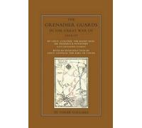 Frederick Ponso THE GRENADIER GUARDS IN THE GREAT WAR 1914-1918 Volu (Tascabile)