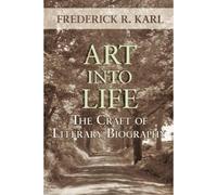 Frederick R Karl Art Into Life (Tascabile)