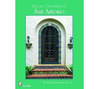 Frederick R. Preston, Ed.D. Historic Doorways of San Antonio, Texas (Tascabile)