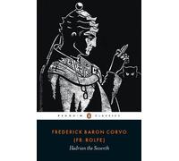 Frederick Rolfe Hadrian the Seventh (Tascabile)