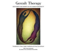 Frederick S. Perls Paul Goodman Ralph Hefferline Gestalt Therapy (Tascabile)