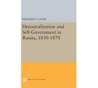 Frederick S. St Decentralization and Self-Government in Russi (Copertina rigida)