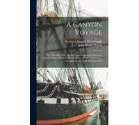 Frederick Samuel Dellenbaugh John Wesley Powe A Canyon Voyage (Copertina rigida)
