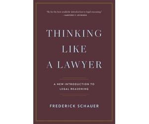Frederick Schauer Thinking Like a Lawyer (Tascabile)