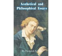 Frederick Schiller Aesthetical and Philosophical Essays (Tascabile)