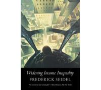 Frederick Seidel Widening Income Inequality (Tascabile)