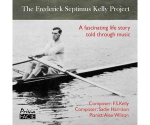 Frederick Septi The Frederick Septimus Kelly Project: A Fascinating Life St (CD)