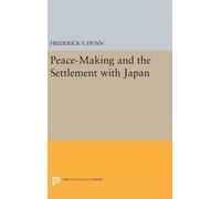 Frederick Sherwood D Peace-Making and the Settlement with Ja (Copertina rigida)