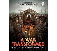 A War Transformed: WWI on the Doggerland Front: A Wargame