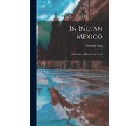 Frederick Starr In Indian Mexico (Copertina rigida)
