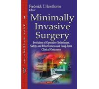 Frederick T Hawthorne Minimally Invasive Surgery (Copertina rigida)