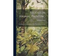 Frederick Tayler Studies in Animal Painting (Copertina rigida)