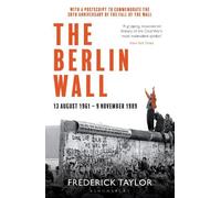 Frederick Taylor The Berlin Wall (Tascabile)
