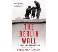 Frederick Taylor The Berlin Wall (Tascabile)