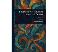 Frederick the Great and His Court