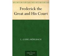 Frederick the Great and His Court