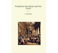 Frederick the Great and His Court