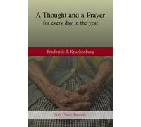 Frederick Thomas Krucke A Thought and a Prayer for Every Day in the (Tascabile)