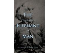 Frederick Treves Others Reminiscences of The Elephant Man (Copertina rigida)