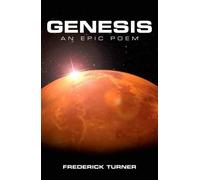 Frederick Turner Genesis: an Epic Poem of the Terraforming of Mars (Tascabile)