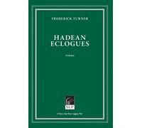 Frederick Turner Hadean Eclogues (Tascabile)