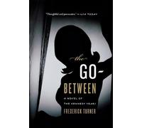 Frederick Turner The Go-Between (Tascabile)