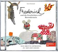 Frederick und Seine Mäusefreunde - Frederick und seine Mäusefreunde - Hörspiel zum Buch, Volume 3: ... die Geschichten vom Besonderssein