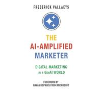 Frederick Vallaeys The AI-Amplified Marketer (Tascabile)