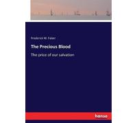 Frederick W Faber The Precious Blood (Tascabile)