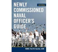 Frederick W. Kac Newly Commissioned Naval Officer's Guide, 2nd Edit (Tascabile)