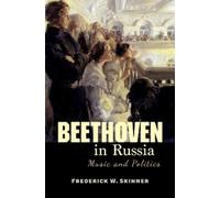 Frederick W. Skinner Beethoven in Russia (Copertina rigida)