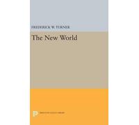 Frederick W. Turner The New World (Copertina rigida)