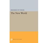 Frederick W. Turner The New World (Tascabile)