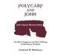 Frederick W. Weidmann Polycarp and John (Tascabile)