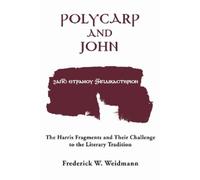 Frederick W. Weidmann Polycarp and John (Tascabile)