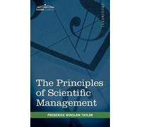 Frederick Winslow Tayl The Principles of Scientific Manageme (Copertina rigida)